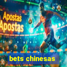 bets chinesas